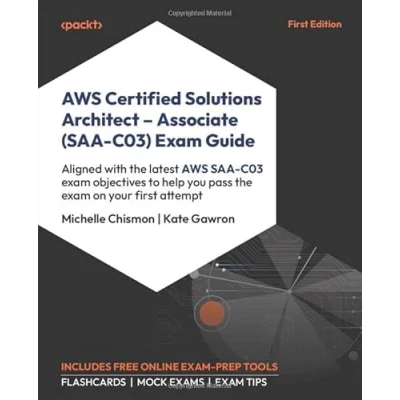 Bild av AWS Certified Solutions Architect Associate (SAA C03) exam Guide: Aligned with the latest SAA C03 objectives to help you pass on your first attempt