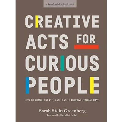 Bild av Creative Acts For Curious People: How to Think, Create, and Lead in Unconventional Ways
