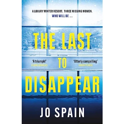 Bild av The Last to Disappear: a chilling and heart pounding thriller full of surprise twists