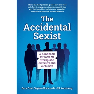 Bild av The Accidental Sexist: A handbook for men on workplace diversity and inclusion