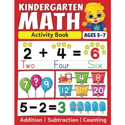 Bild av Kindergarten Math Activity Book: Addition, Subtraction, Learn to Count, Number Tracing, Money, Time, Word Problems &amp; More Kids Learning ... Workbook for Ages 5 7