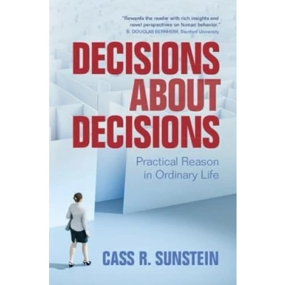 Bild av Decisions about Decisions: Practical Reason in Ordinary Life