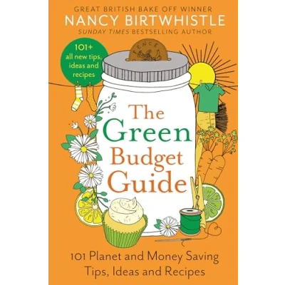 Bild av The Green Budget Guide: 101 Planet and Money Saving Tips, Ideas Recipes
