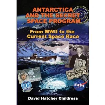 Bild av Antarctica and the Secret Space Program: From WWII to Current Race