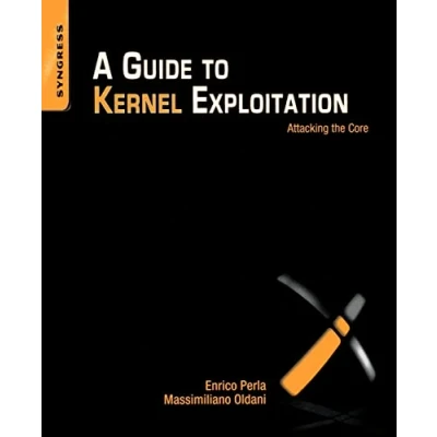 Bild av A Guide to Kernel Exploitation: Attacking the Core