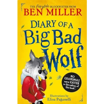 Bild av Diary of a Big Bad Wolf: Your favourite fairytales from hilarious new point view!