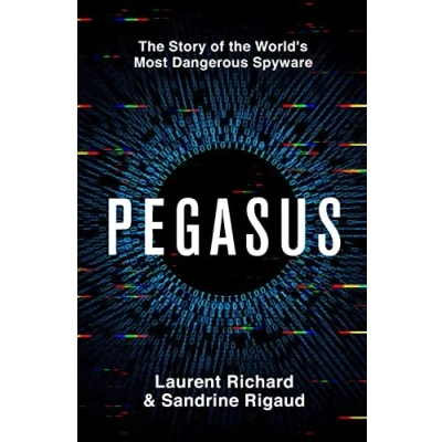 Bild av Pegasus: the Story of World&#039;s Most Dangerous Spyware