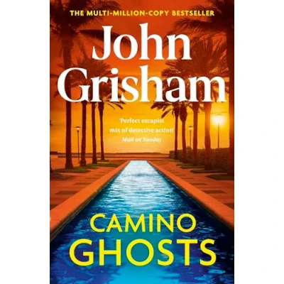 Bild av Camino Ghosts: The new summer thriller and Sunday Times bestseller (June 2024) from John Grisham