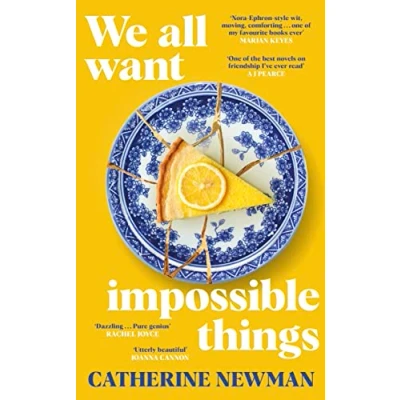 Bild av We All Want Impossible Things: The uplifting and moving Richard Judy Book Club pick