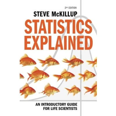 Bild av Statistics Explained: An Introductory Guide for Life Scientists