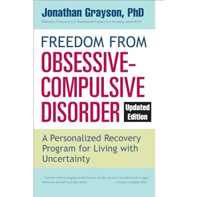 Bild av Freedom from Obsessive Compulsive Disorder: A Personalized Recovery Program for Living with Uncertainty, Updated Edition