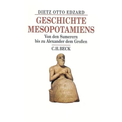 Bild av Geschichte Mesopotamiens: Von den Sumerern bis zu Alexander dem Großen