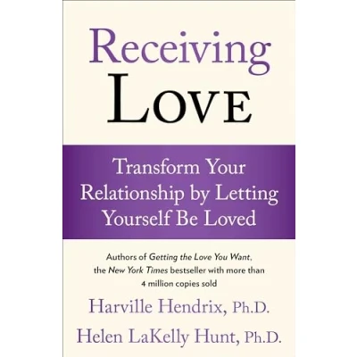 Bild av Receiving Love: Transform Your Relationship by Letting Yourself Be Loved