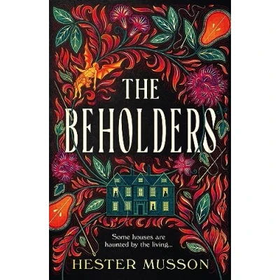 Bild av The Beholders: A gothic, historical debut thriller about power and corruption