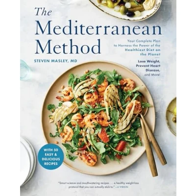 Bild av the Mediterranean Method: Your Complete Plan to Harness Power of Healthiest Diet on Planet Lose Weight, Prevent Heart Disease, and More! ... Book: A Cookbook