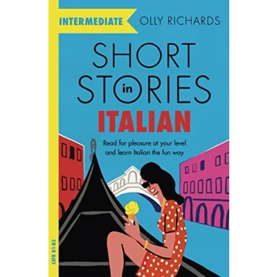 Bild av Short Stories in Italian for Intermediate Learners: Read pleasure at your level, expand vocabulary and learn the fun way!