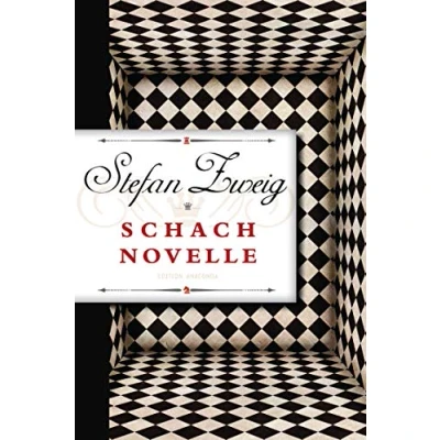 Bild av Schachnovelle: Stefan Zweigs letzter und weltberühmter Text. Eindringlich sprachlich raffiniert. Mehrfach verfilmt. Ein Meisterwerk der Weltliteratur: 157