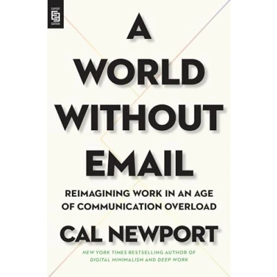 Bild av A World Without Email: Reimagining Work in an Age of Communication Overload