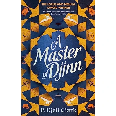 Bild av A Master of Djinn: THE NEBULA AND LOCUS AWARD WINNER