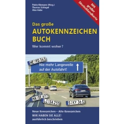 Bild av Das große Autokennzeichen Buch: Wer kommt woher? Neue Kennzeichen Alte WIR HABEN SIE ALLE! ausführlich beschrieben