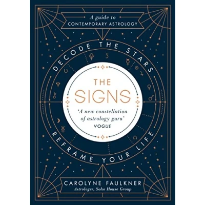 Bild av the Signs: contemporary guide to astrology, exploring how use stars navigate life, work and relationships