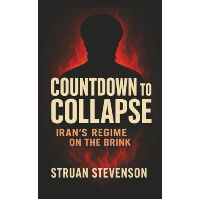 Bild av COUNTDOWN TO COLLAPSE: IRAN’S REGIME ON THE BRINK