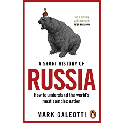 Bild av A Short History of Russia: How to Understand the World&#039;s Most Complex Nation