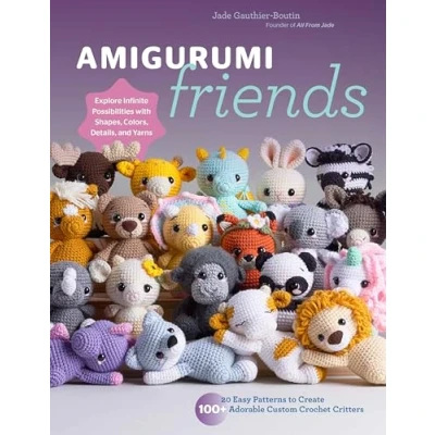 Bild av Amigurumi Friends: 20 Easy Patterns to Create 100+ Adorable Custom Crochet Critters Explore Infinite Possibilities with Shapes, Colors, Details, and Yarns