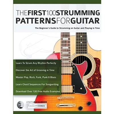 Bild av The First 100 Strumming Patterns for Guitar: Beginner&#039;s Guide to on Guitar and Playing in Time