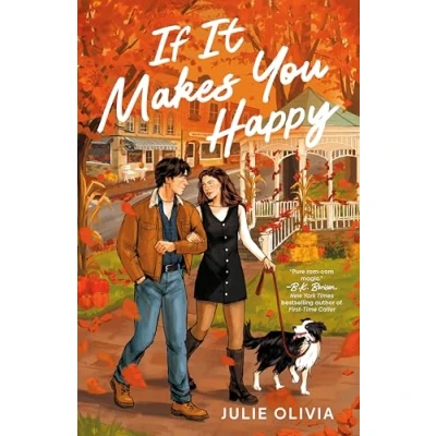 Bild av If It Makes You Happy: The perfect slow burn, cozy small town romance for fans of autumn and Gilmore Girls