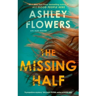 Bild av the Missing Half: gripping New York Times bestseller from host of Crime Junkie