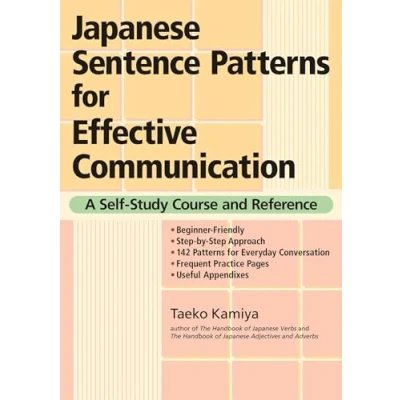 Bild av Japanese Sentence Patterns for Effective Communication: A Self Study Course and Reference
