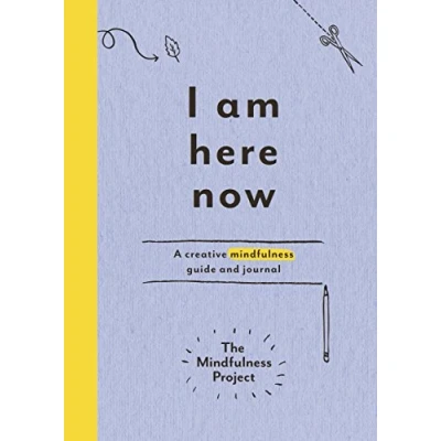 Bild av I Am Here Now: A creative mindfulness guide and journal