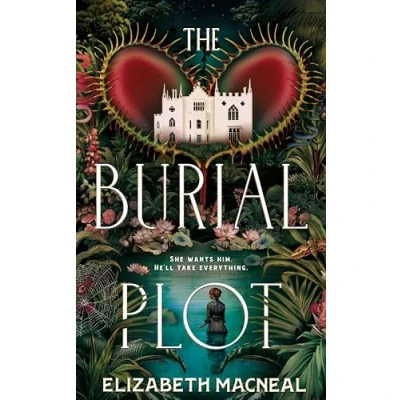 Bild av The Burial Plot: bewitching, seductive gothic thriller from author of Doll Factory