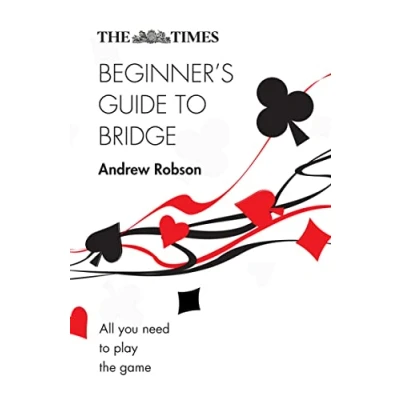Bild av the Times Beginner’s Guide to Bridge: All you need play game