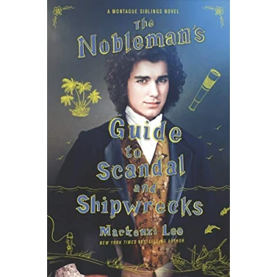 Bild av The Nobleman&#039;s Guide to Scandal and Shipwrecks: Montague Siblings , Book 3