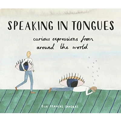 Bild av Speaking in Tongues: Curious Expressions from Around the World