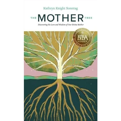 Bild av the Mother Tree: Discovering Love and Wisdom of Our Divine