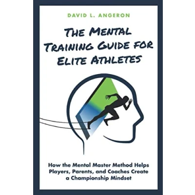 Bild av the Mental TRAINING GUIDE FOR ELITE ATHLETES: How Master Method Helps Players, Parents, and Coaches Create a Championship Mindset