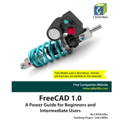Bild av FreeCAD 1.0: A Power Guide for Beginners and Intermediate Users