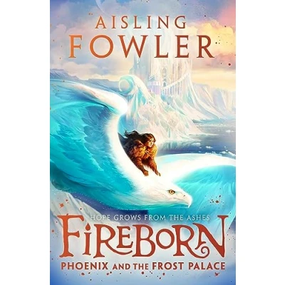 Bild av Fireborn: Phoenix and The Frost Palace: second thrilling adventure in this captivating children’s fantasy series: Book 2