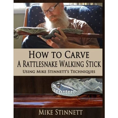 Bild av How to Carve a Rattlesnake Walking Stick: Using Mike Stinnett&#039;s Techniques