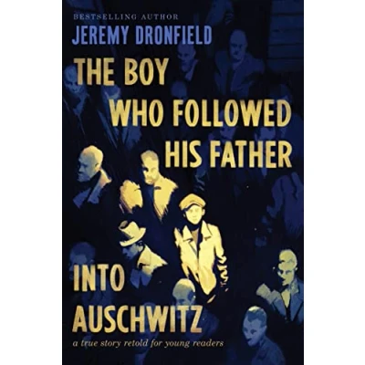 Bild av The Boy Who Followed His Father into Auschwitz: Number One Sunday Times Bestseller