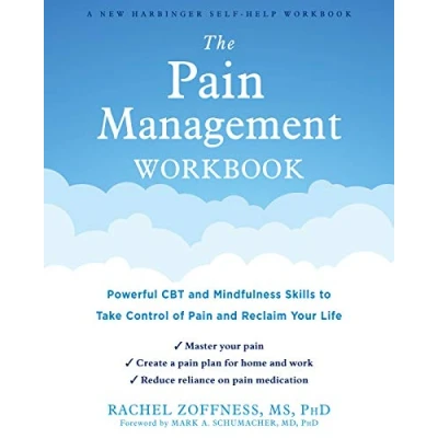 Bild av The Pain Management Workbook: Powerful CBT and Mindfulness Skills to Take Control of Reclaim Your Life