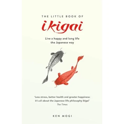Bild av the Little Book of Ikigai: Live a happy and long life Japanese way