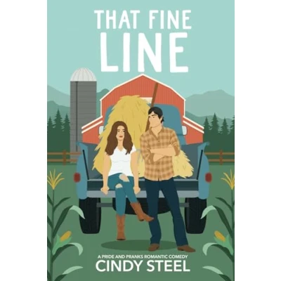 Bild av That Fine Line: An Enemies to Lover&#039;s Small Town Romance (A Pride and Pranks Romance)