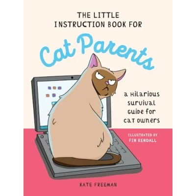 Bild av The Little Instruction Book for Cat Parents: A Hilarious Survival Guide Owners