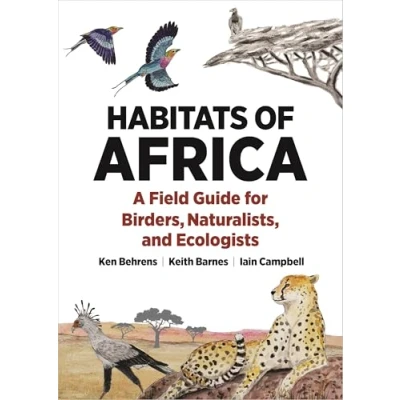 Bild av Habitats of Africa: A Field Guide for Birders, Naturalists, and Ecologists
