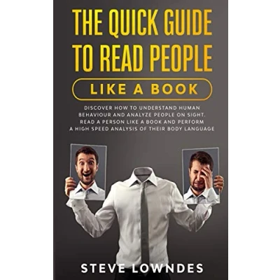 Bild av The Quick Guide to Read People like a Book: Discover how Understand Human Behaviour and Analyze on Sight. person book perform high speed analysis of their body language