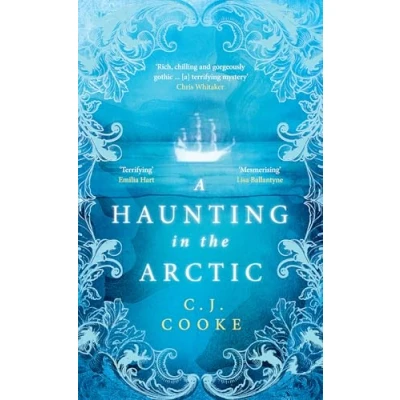 Bild av A Haunting in The Arctic: chilling gothic thriller from bestselling author of Lighthouse Witches and Ghost Woods